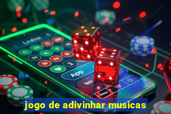 jogo de adivinhar musicas